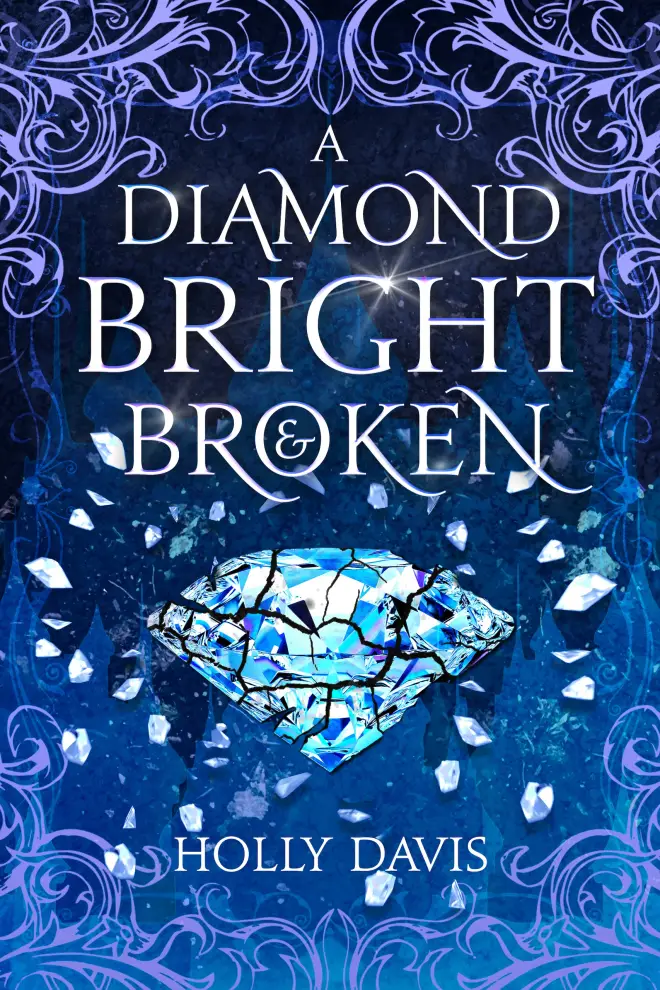 A Diamond Bright and Broken